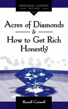 Acres Of Diamonds by Russell Conwell
