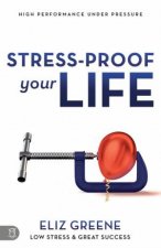 StressProof Your Life High Performance Under Pressure