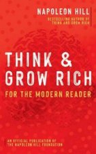 Think And Grow Rich For The Modern Reader