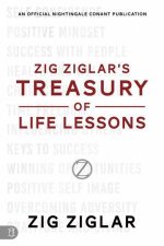 Zig Ziglars Treasury Of Life Lessons