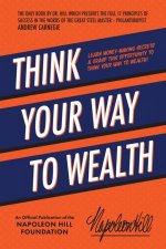 Think Your Way To Wealth