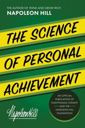 The Science Of Personal Achievement by Napoleon Hill