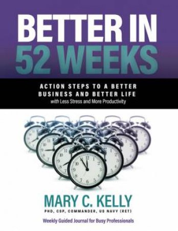 Better in 52 Weeks by Mary C. Kelly