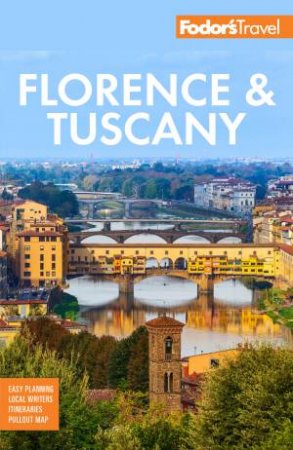 Fodor's Florence & Tuscany by Fodor's Travel Guides