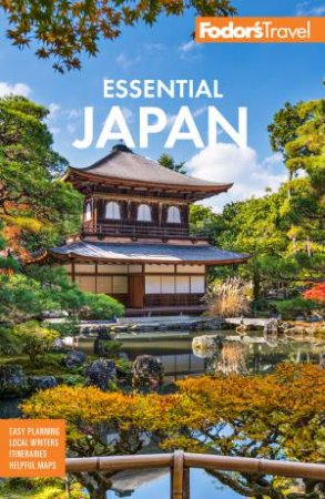 Fodor's Essential Japan by Fodor’s Travel Guides