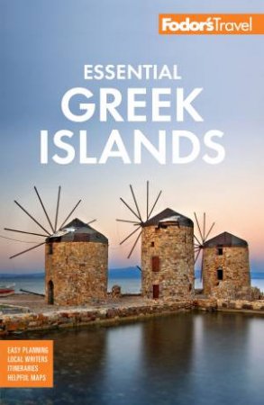 Fodor's Essential Greek Islands by Fodor's Travel Guides