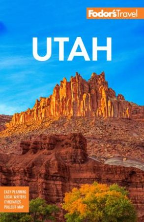 Fodor's Utah by Fodor’s Travel Guides