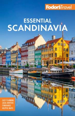 Fodor's Essential Scandinavia by Fodor's Travel Guides