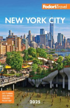 Fodor's New York City 2025 by Fodor's Travel Guides