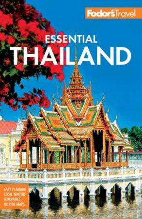 Fodor's Essential Thailand by Fodor's Travel Guides