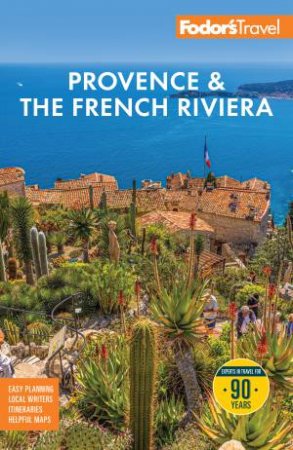 Fodor's Provence & the French Riviera by Fodor's Travel Guides