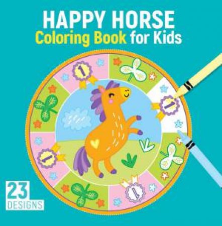 Happy Horse Coloring Book For Kids by Kristin Labuch