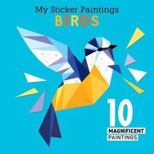 My Sticker Paintings: Birds by Various