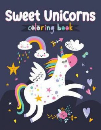 Sweet Unicorns Coloring Book by Clorophyl Editions