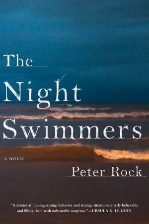 The Night Swimmers by PETER ROCK