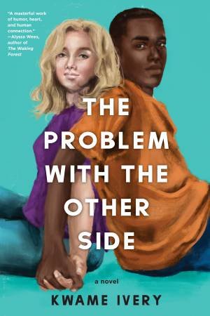 The Problem With The Other Side by Kwame Ivery