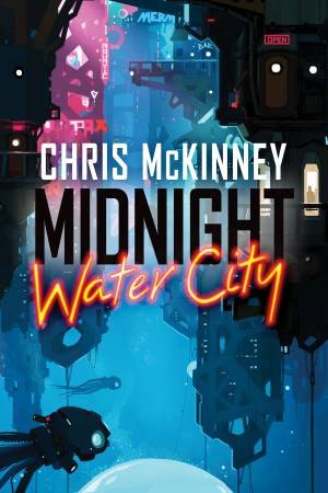 Midnight, Water City by Chris Mckinney