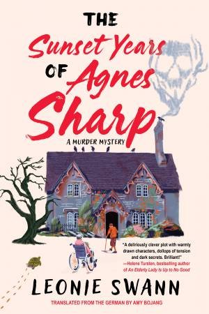 The Sunset Years of Agnes Sharp by Leonie Swann