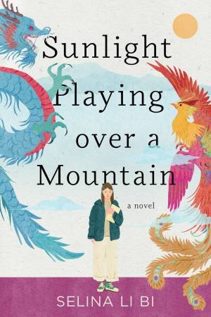 Sunlight Playing over a Mountain by Selina Li Bi