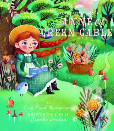 Lit For Little Hands: Anne Of Green Gables by Brooke Jorden & Olga Skomorokhova