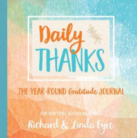 Daily Thanks by Linda Eyre & Richard Eyre