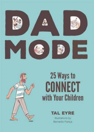 Dad Mode by Tal Eyre & Bernardo França