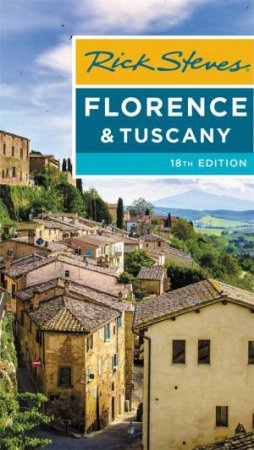Rick Steves Florence & Tuscany by Rick Steves & Gene Openshaw