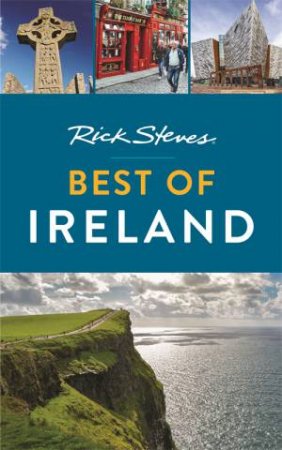 Rick Steves Best Of Ireland by Rick Steves