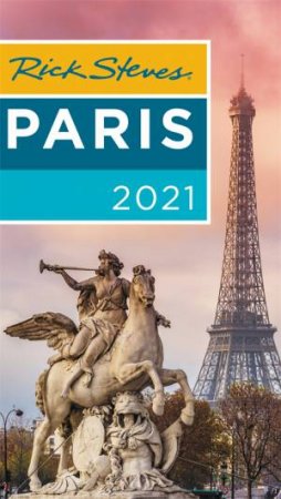 Rick Steves Paris by Rick Steves & Steve Smith & Gene Openshaw