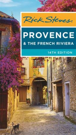 Rick Steves Provence & the French Riviera by Rick Steves & Steve Smith
