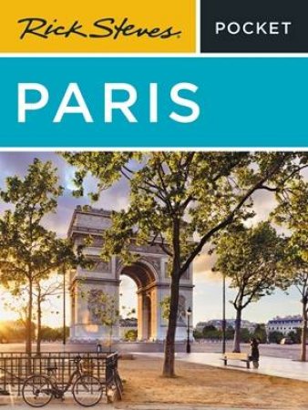 Rick Steves Pocket Paris by Rick Steves & Steve Smith & Gene Openshaw