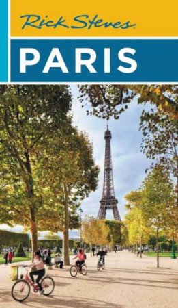 Rick Steves Paris by Rick Steves & Steve Smith & Gene Openshaw