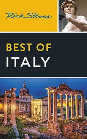 Rick Steves Best of Italy by Rick Steves