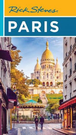 Rick Steves Paris by Rick Steves & Steve Smith & Gene Openshaw & Rick Steves & Steve Smith & Gene Openshaw