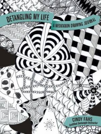 Detangling My Life: A Meditation Drawing Journal by Cindy Fahs