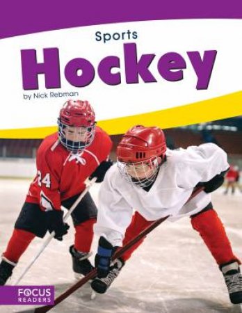 Sports: Hockey by Nick Rebman