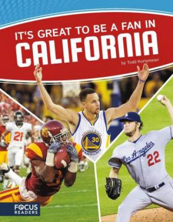 It's Great to Be a Fan in California by TODD KORTEMEIER