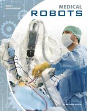 Robot Innovations Medical Robots