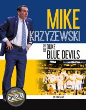 Sports Dynasties Mike Krzyzewski and the Duke Blue Devils