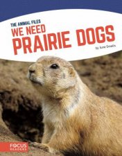 We Need Prairie Dogs