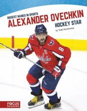 Biggest Names In Sport Alexander Ovechkin Hockey Star