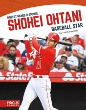 Biggest Names In Sport Shohei Ohtani Baseball Star