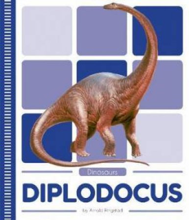 Dinosaurs: Diplodocus by Arnold Ringstad