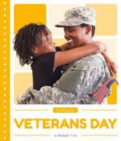 Holidays: Veterans Day by Brendan Flynn