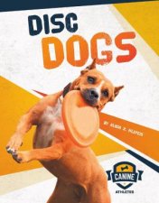 Canine Athletes Disc Dogs