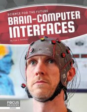 Science For The Future BrainComputer Interfaces