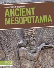 Civilizations Of The World Ancient Mesopotamia