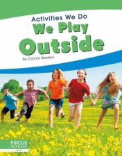 Activities We Do We Play Outside