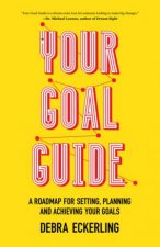 Your Goal Guide