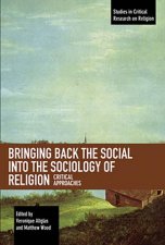 Bringing Back The Social Into The Sociology Of Religion